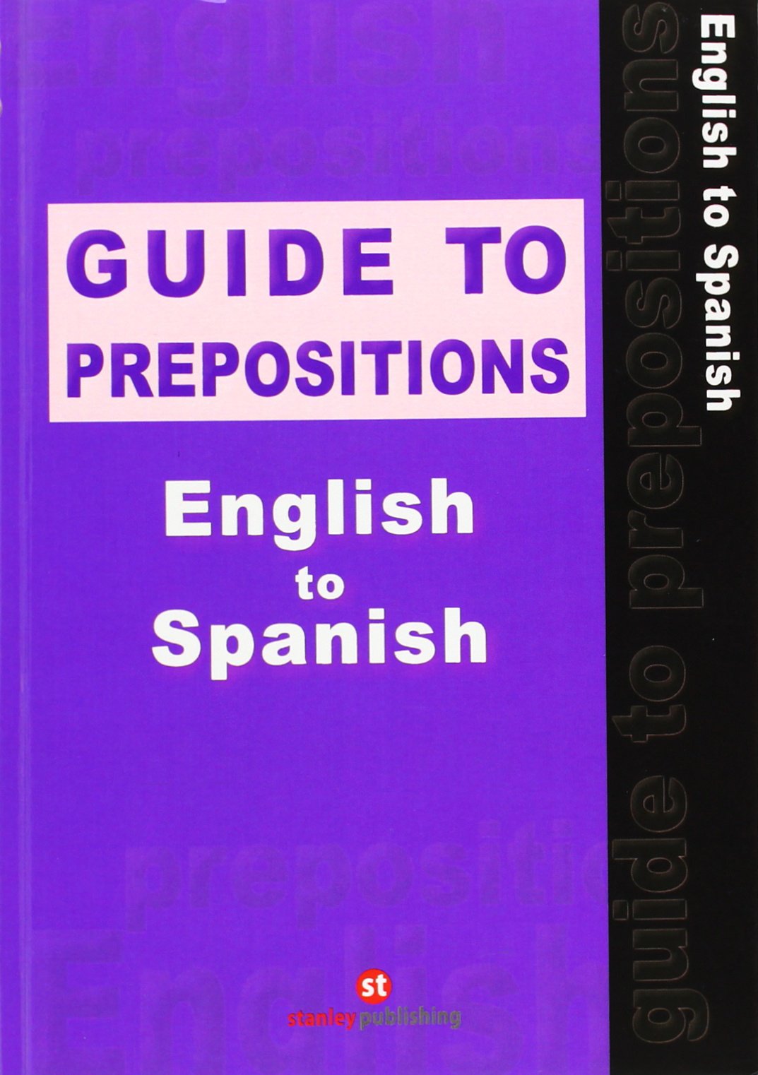 Guide to prepositions english to spanish Foreign Languages ​​& Dictionaries