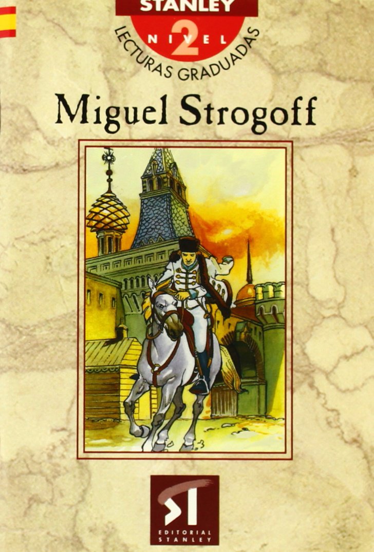 Lecturas graduadas Nivel 2 - Miguel Strogoff Foreign Languages ​​& Dictionaries