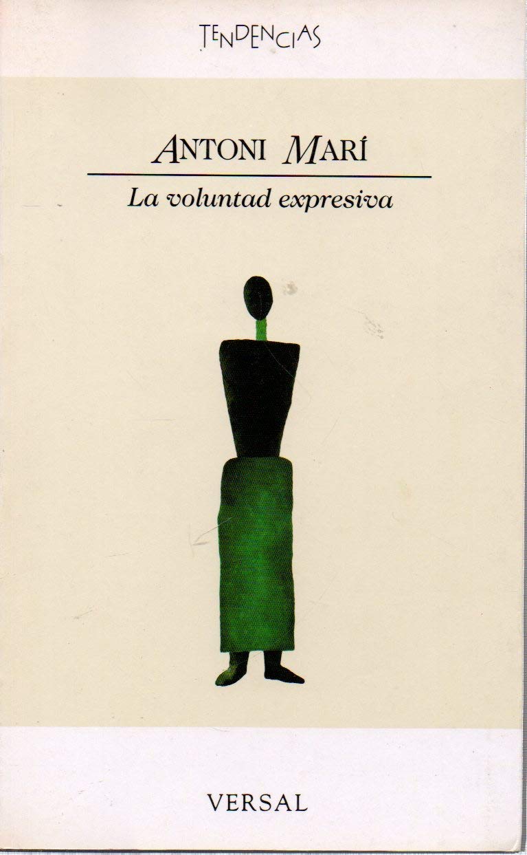 La voluntad expresiva: ensayos para una poética Books