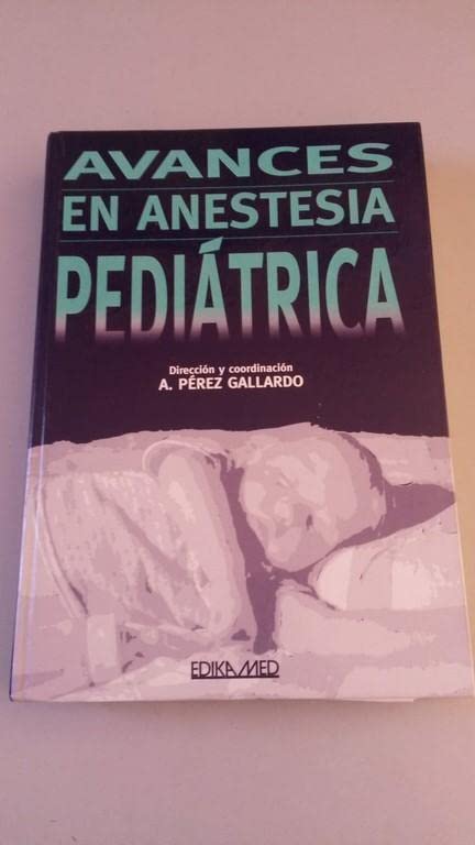 Avances en anestesia pediatrica book