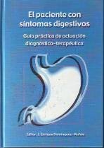 El paciente con síntomas digestivos. Guía práctica de actuación diagnóstico-terapéutica Books