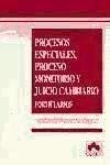 Procesos especiales. Proceso monitorio juicio cambiario book