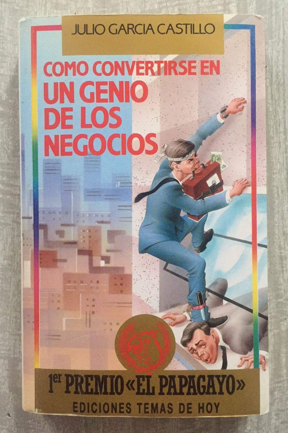 Como Convertirse en un Genio de los Negocios. Books