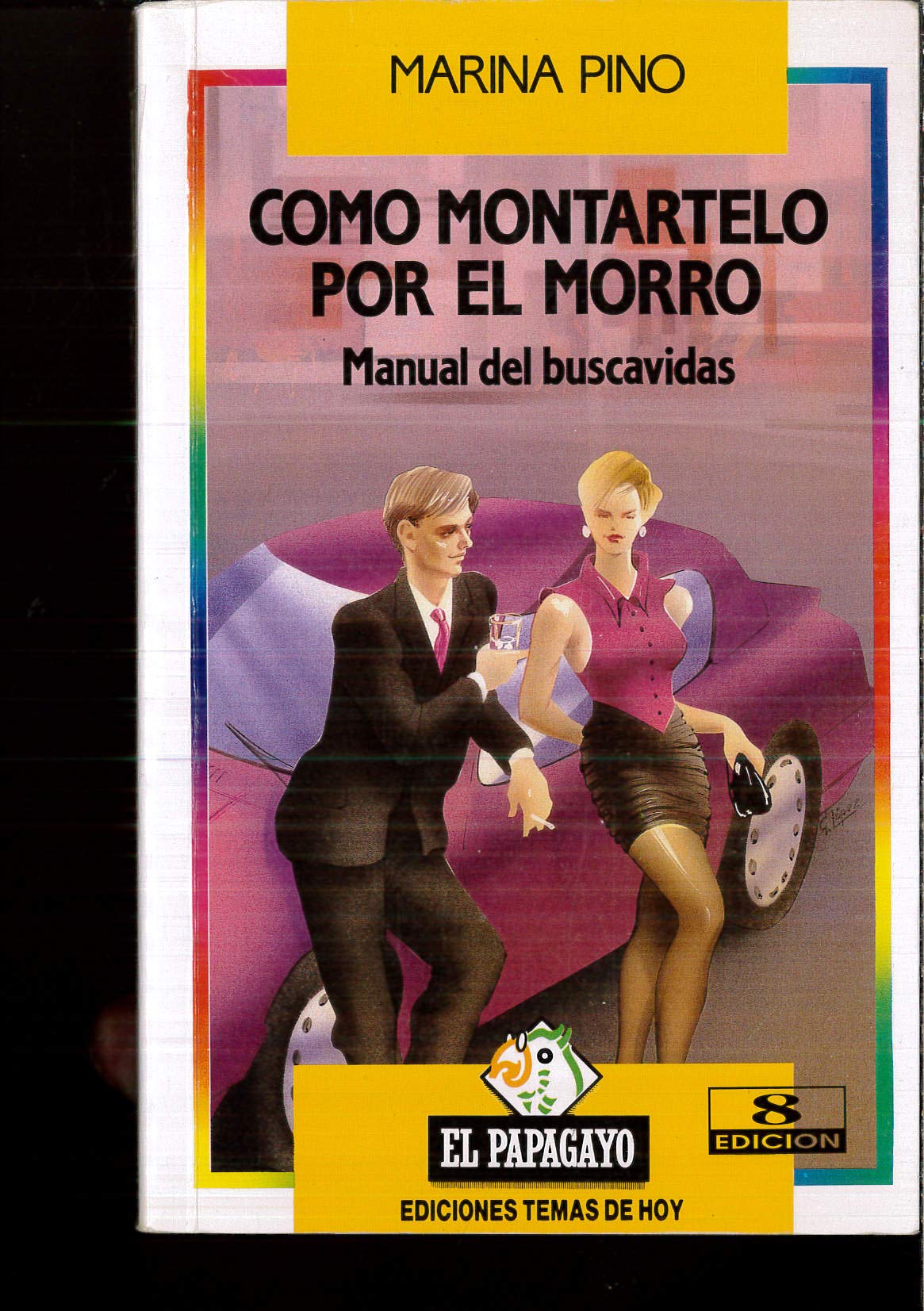 Como montartelo por el morro.manual del buscavidas Books