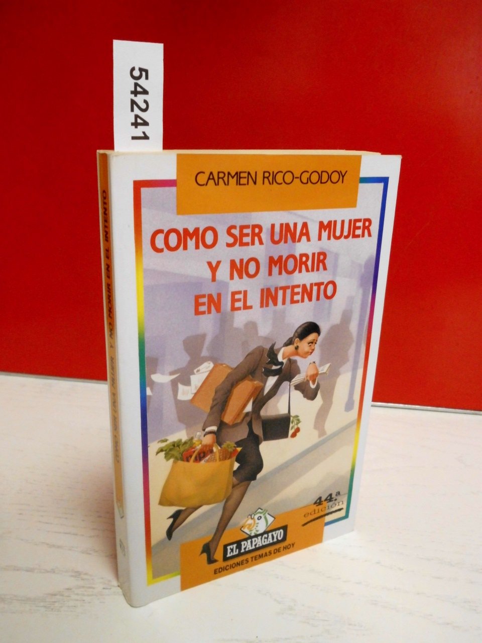 Como ser una mujer y no morir en el intento Books