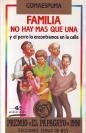 Familia No Hay Mas Que Una Y El Perro Lo Encontrmaos En La Calle Books