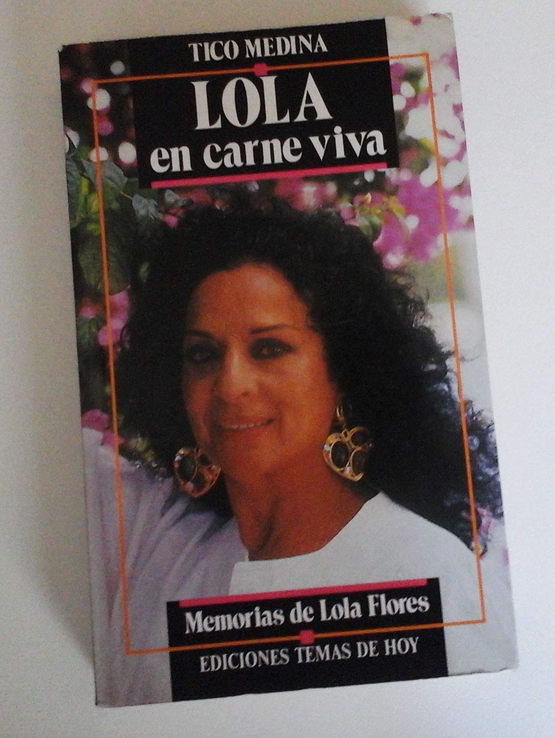 Lola, en carne viva (Coleccion Mujeres de hoy) (Spanish Edition) Books