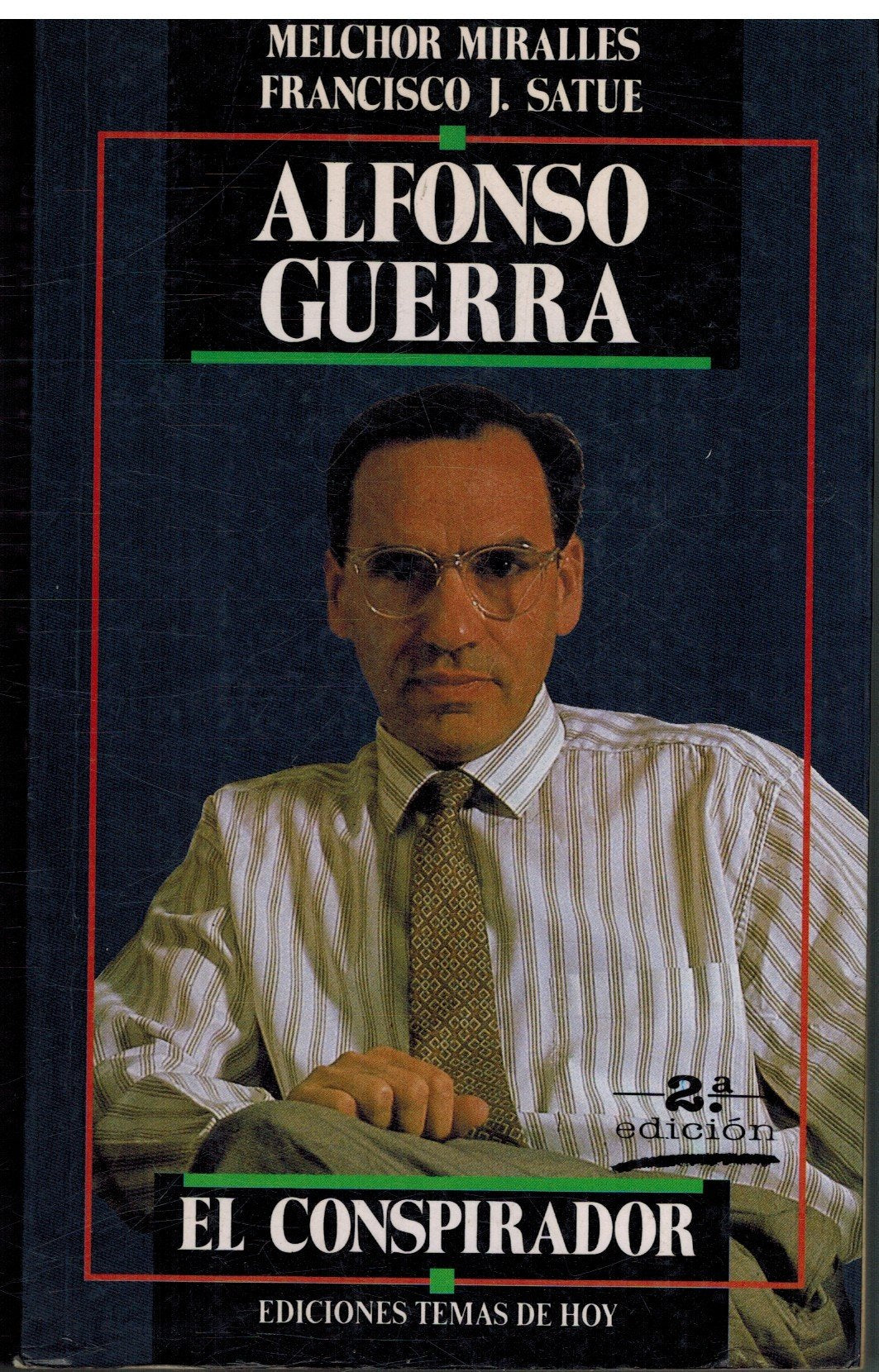 Alfonso Guerra : el conspirador Books