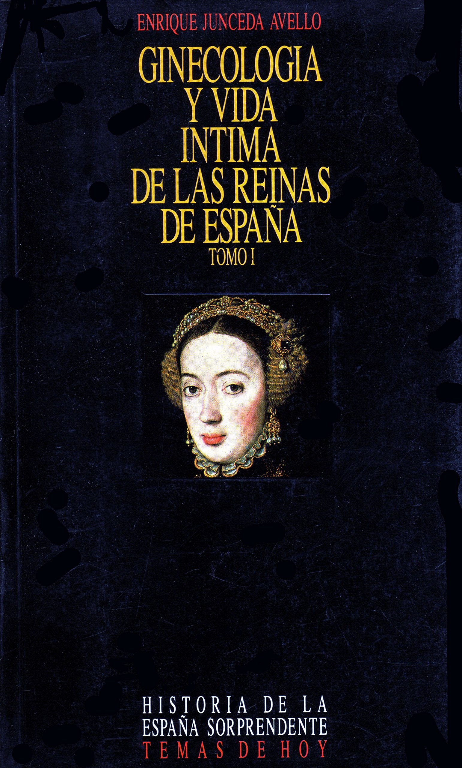 Ginecologia y vida intima de lasreinas de España book