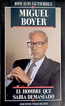 Miguel boyer, el hombre que sabia demasiado book