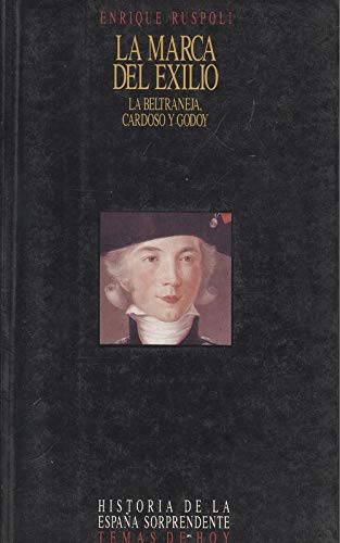 Marca del exilio, la : la beltraneja, cardoso y Godoy book
