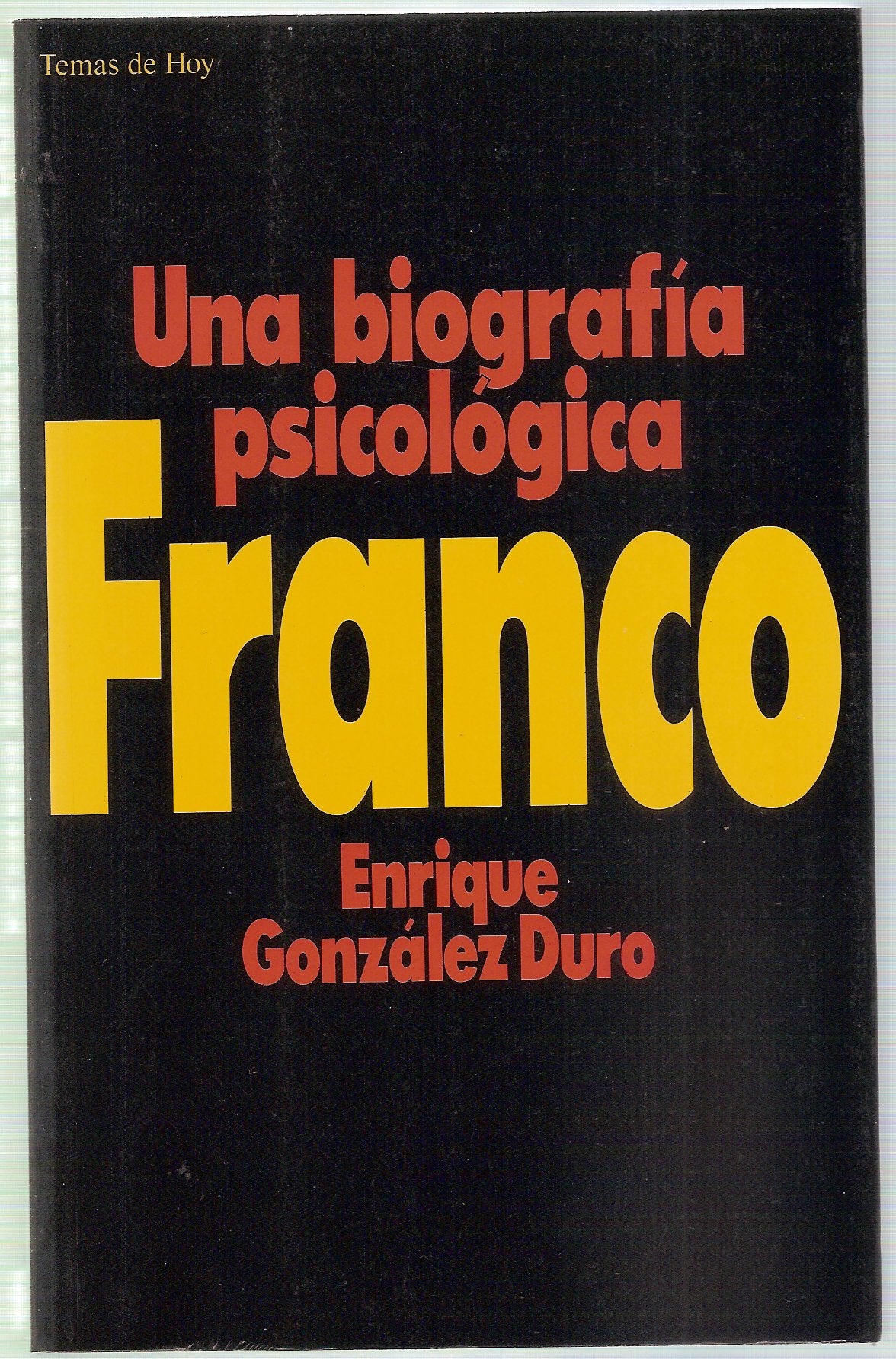Franco : una biografía psicológica Books