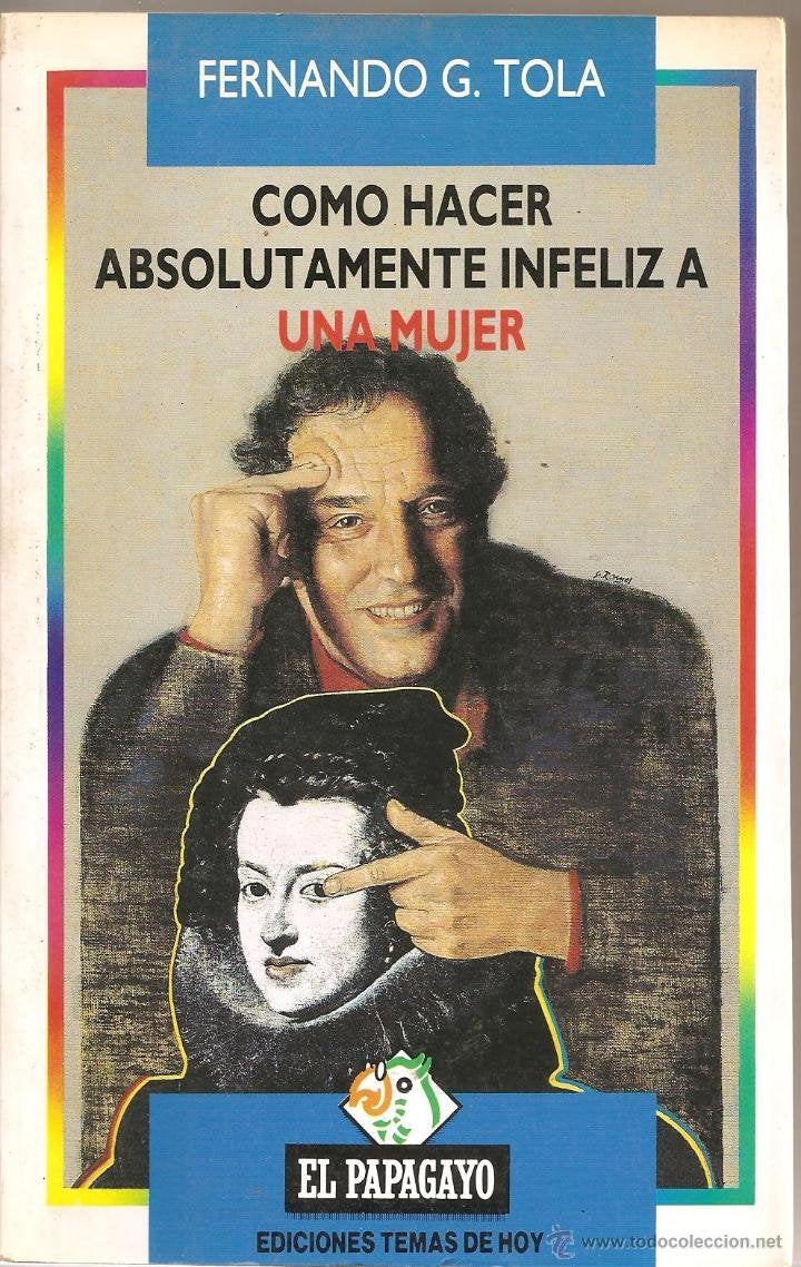 Como hacer absolutamente infeliz a una mujer Books