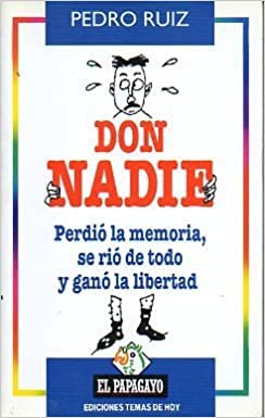 Don nadie. perdio la memoria, se rio de todo y gano la libertad book