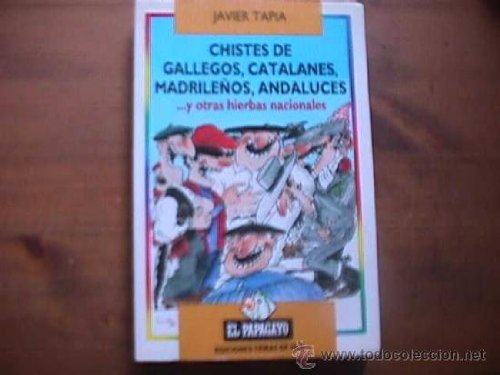 Chistes de Gallegos, catalanes, madrileños, andaluces Books
