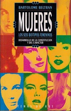 Mujeres. los seis biotipos femeninos. desarrollo de la constitucion y Books