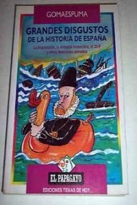 Grandes disgustos de la historia de España Books