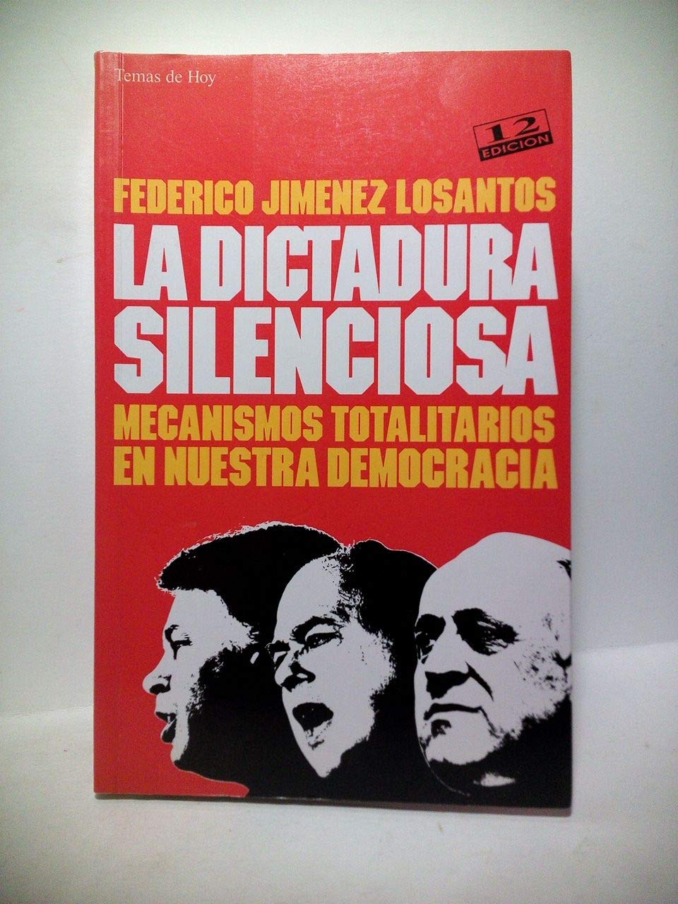Dictudura silenciosa, la. mecanismos totalitarios de nuestra democraci Books