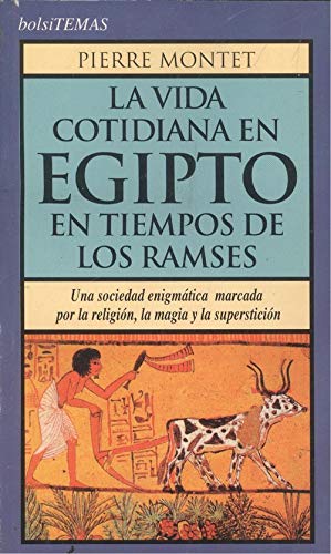 La vida cotidiana en Egipto en tiempos de los Ramses Books