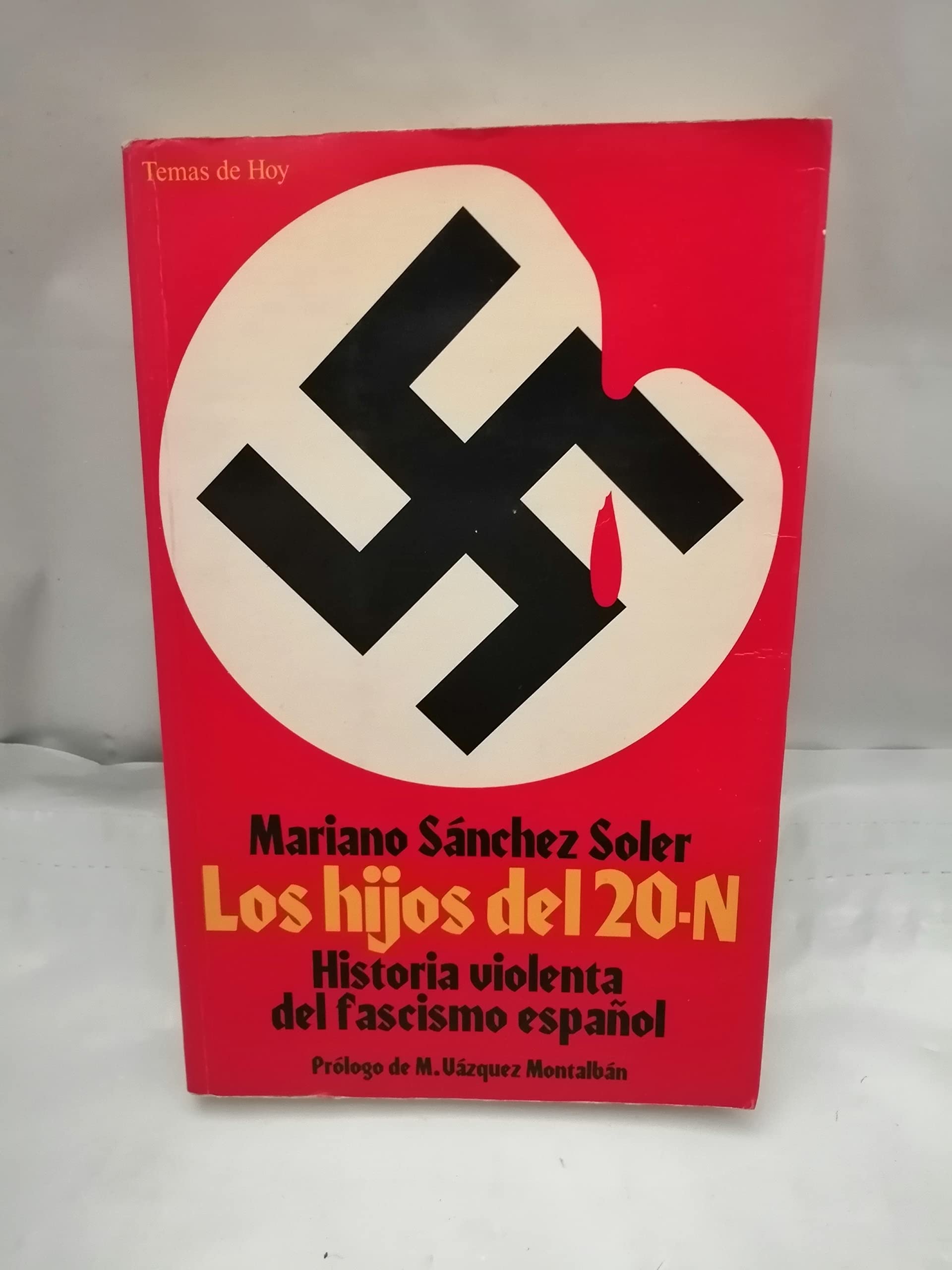 Hijos del 20-n, los. historia violenta del fascismo español Books
