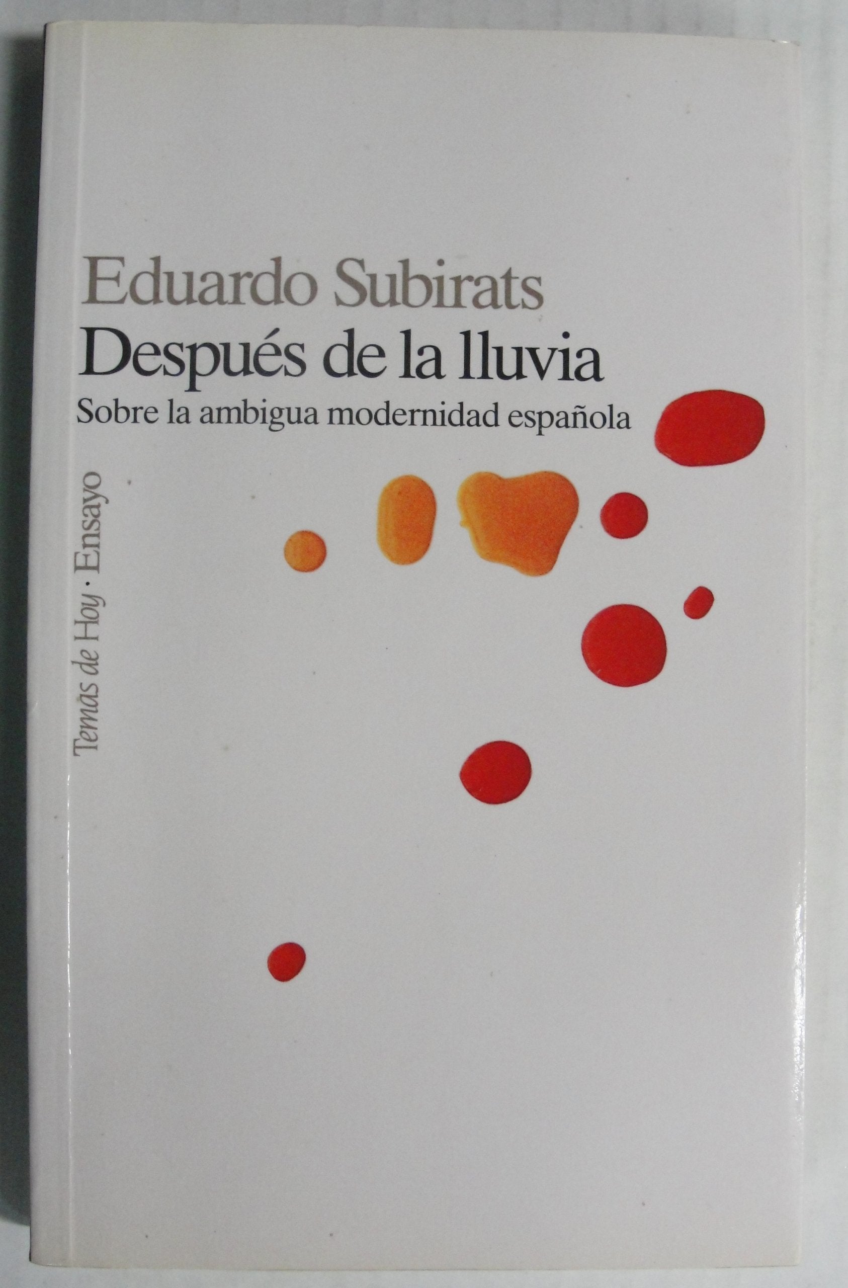 Despues de la lluvia (sobre la ambigua modernidad española) Books