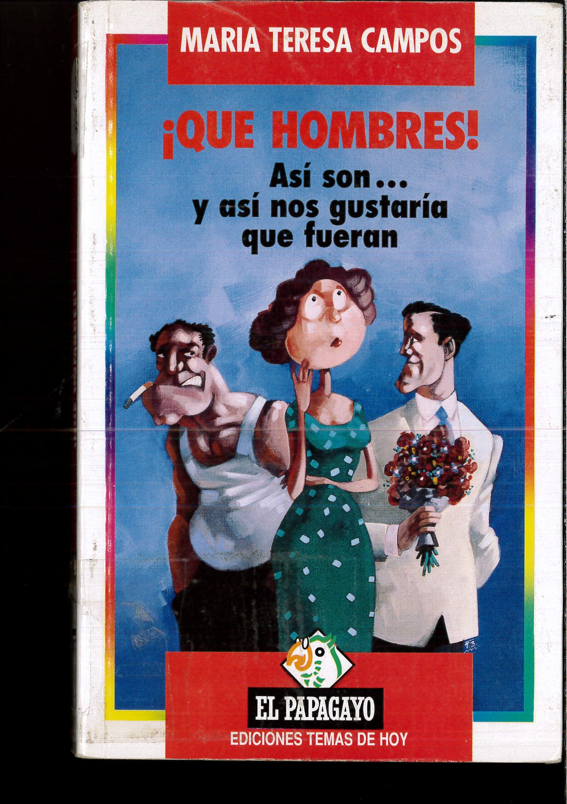 ¡ que hombres! asi son... y asi nos gustaria que fueran Books