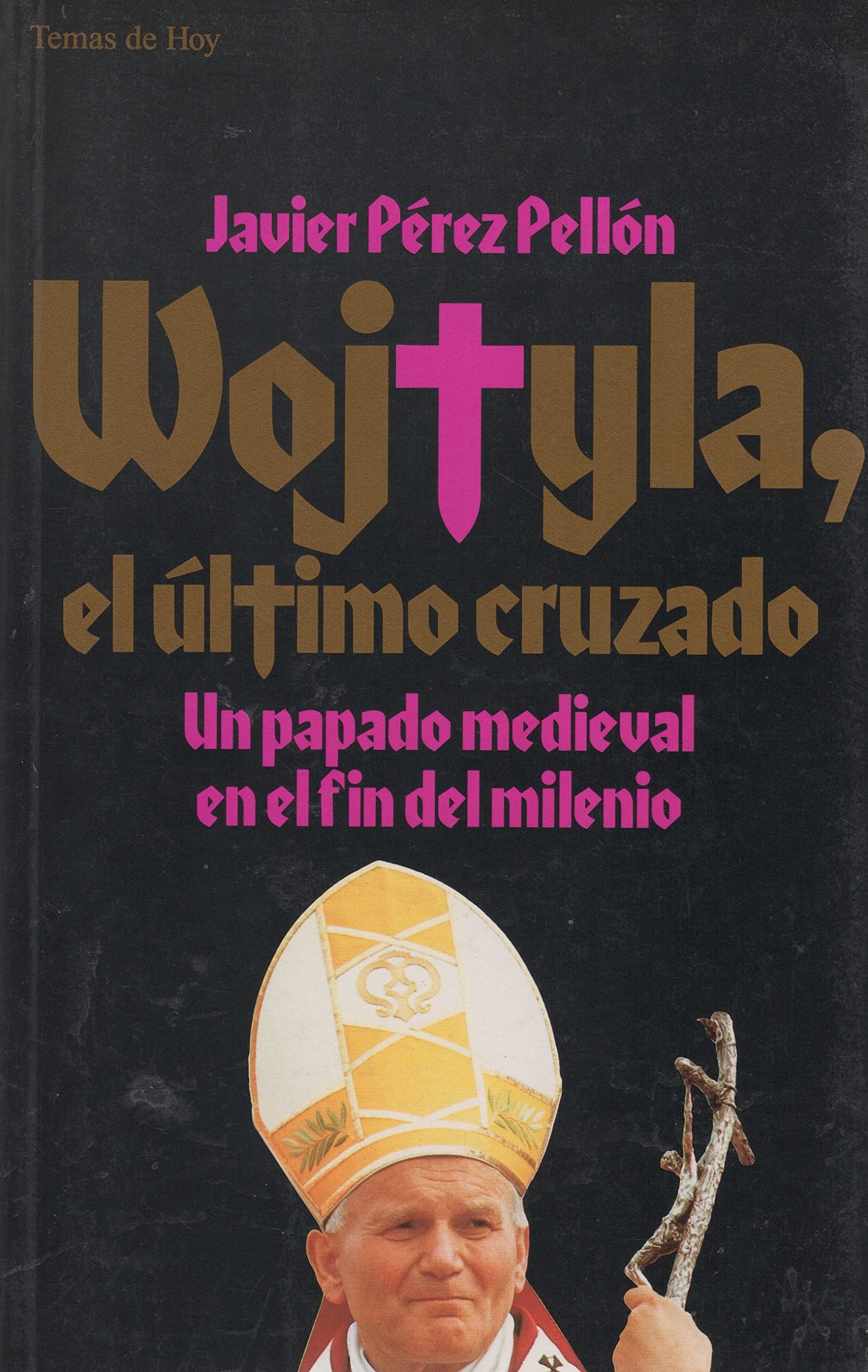Wojtyla,El Ultimo Cruzado (Arbol Del Paraiso) Books