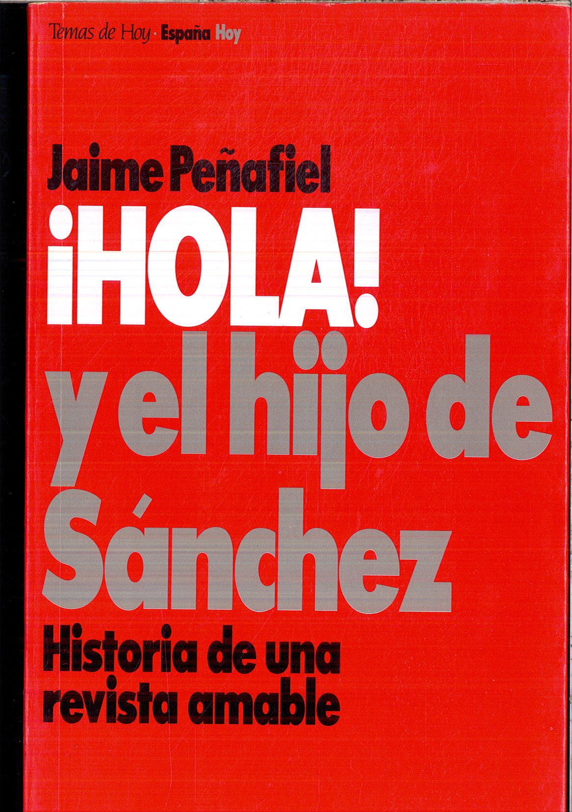 ¡hola! y el hijo de Sánchez (Animalien Istorioak) Books