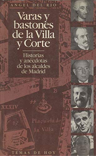 Varas y bastones de la Villa y Corte Books