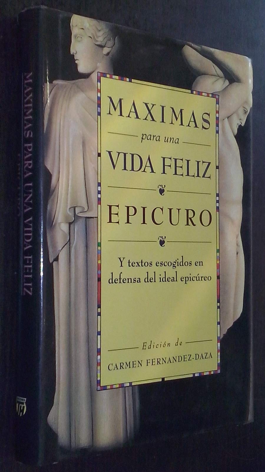 Maximas para una vida feliz (epicuro) Books