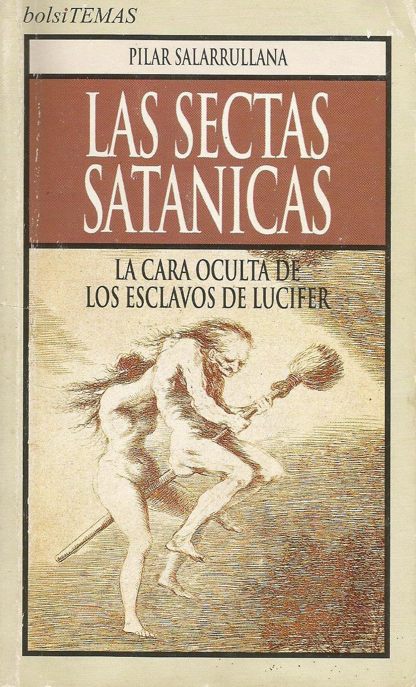 Las sectas satanicas - la cara oculta de los esclavos de lucifer Books