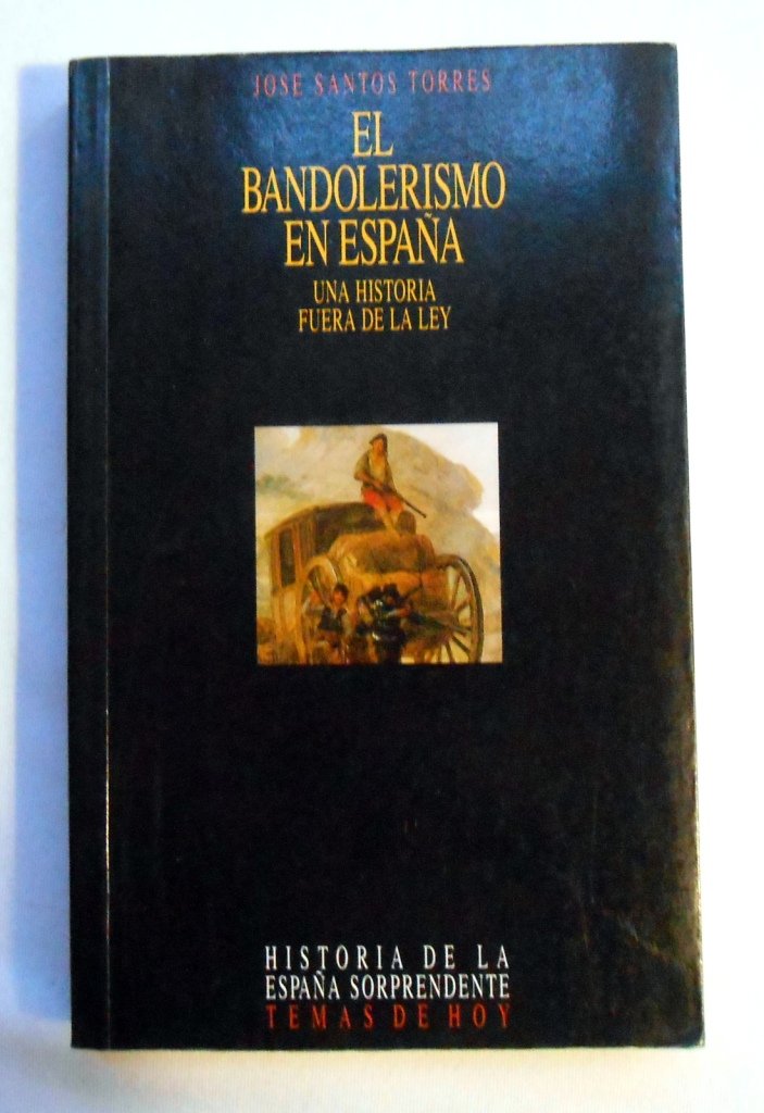 El bandolerismo en España book