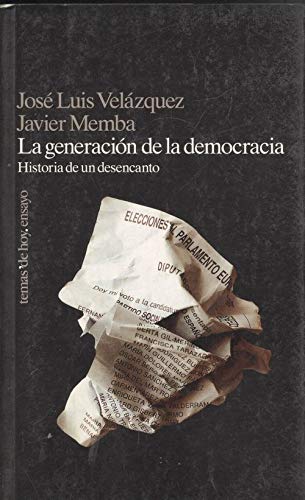 La generacion de la democracia - historia de un desencanto Books