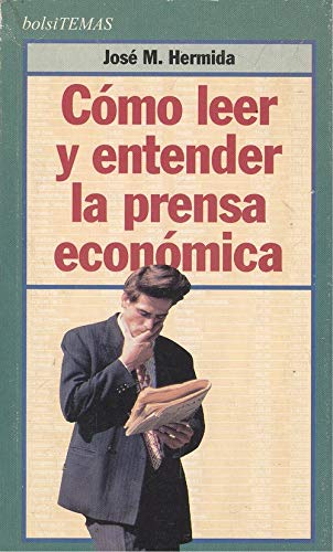 Como leer y entender la prensa economica Books