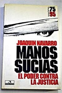 Manos sucias * el poder contra la justicia (Grandes Temas) Books
