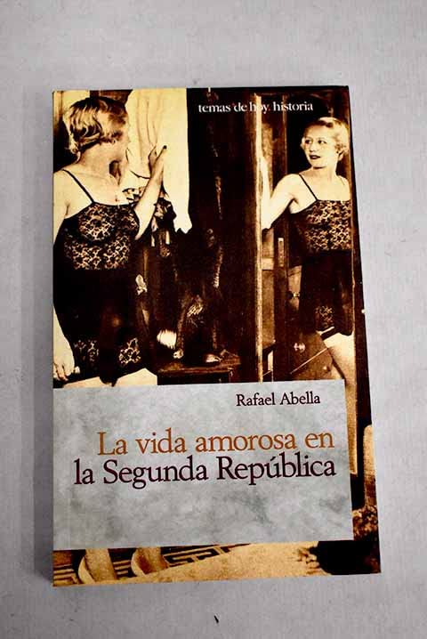 La vida amorosa en la segunda república Books