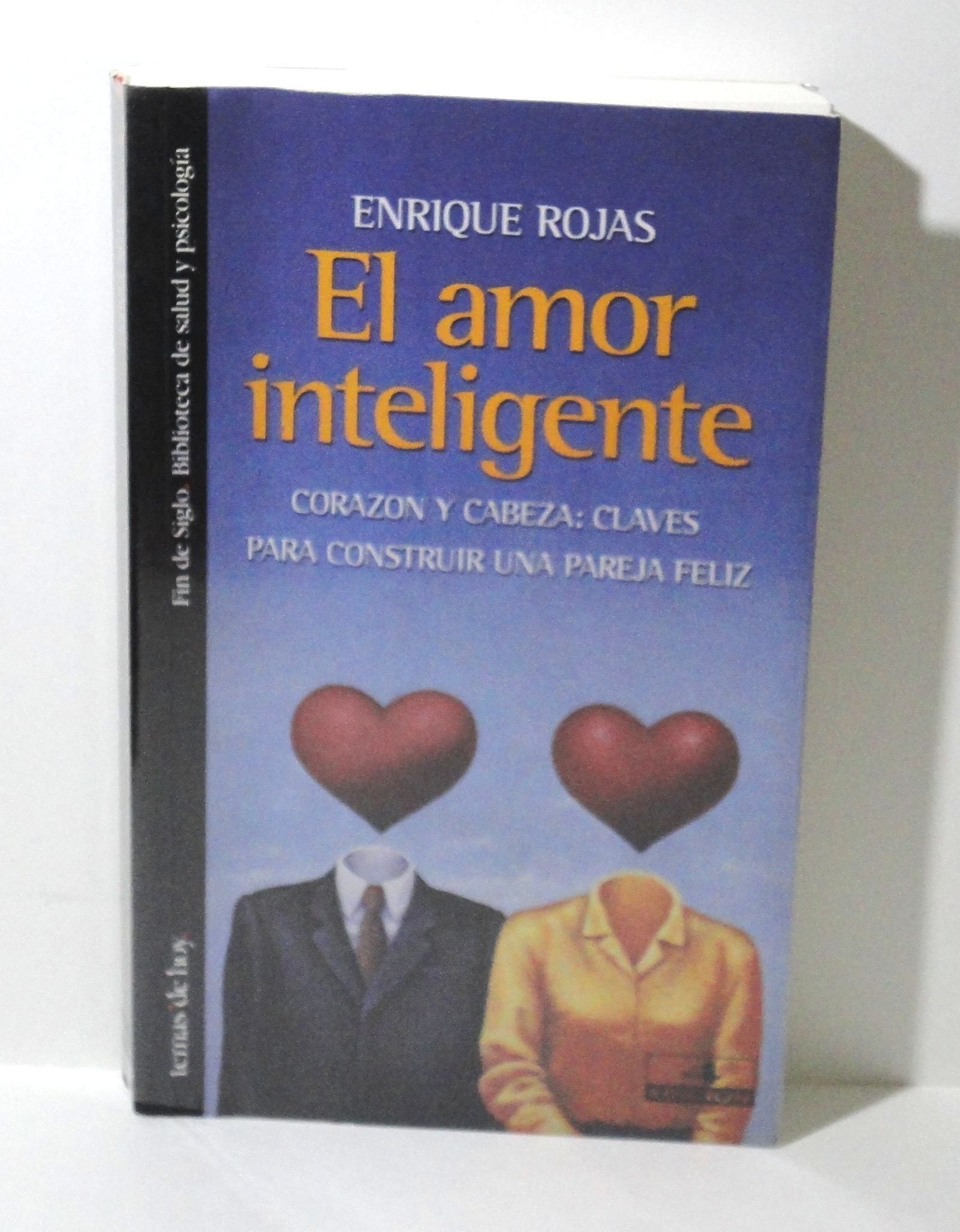 El amor inteligente : corazón y cabeza: claves para construir una pareja feliz Books