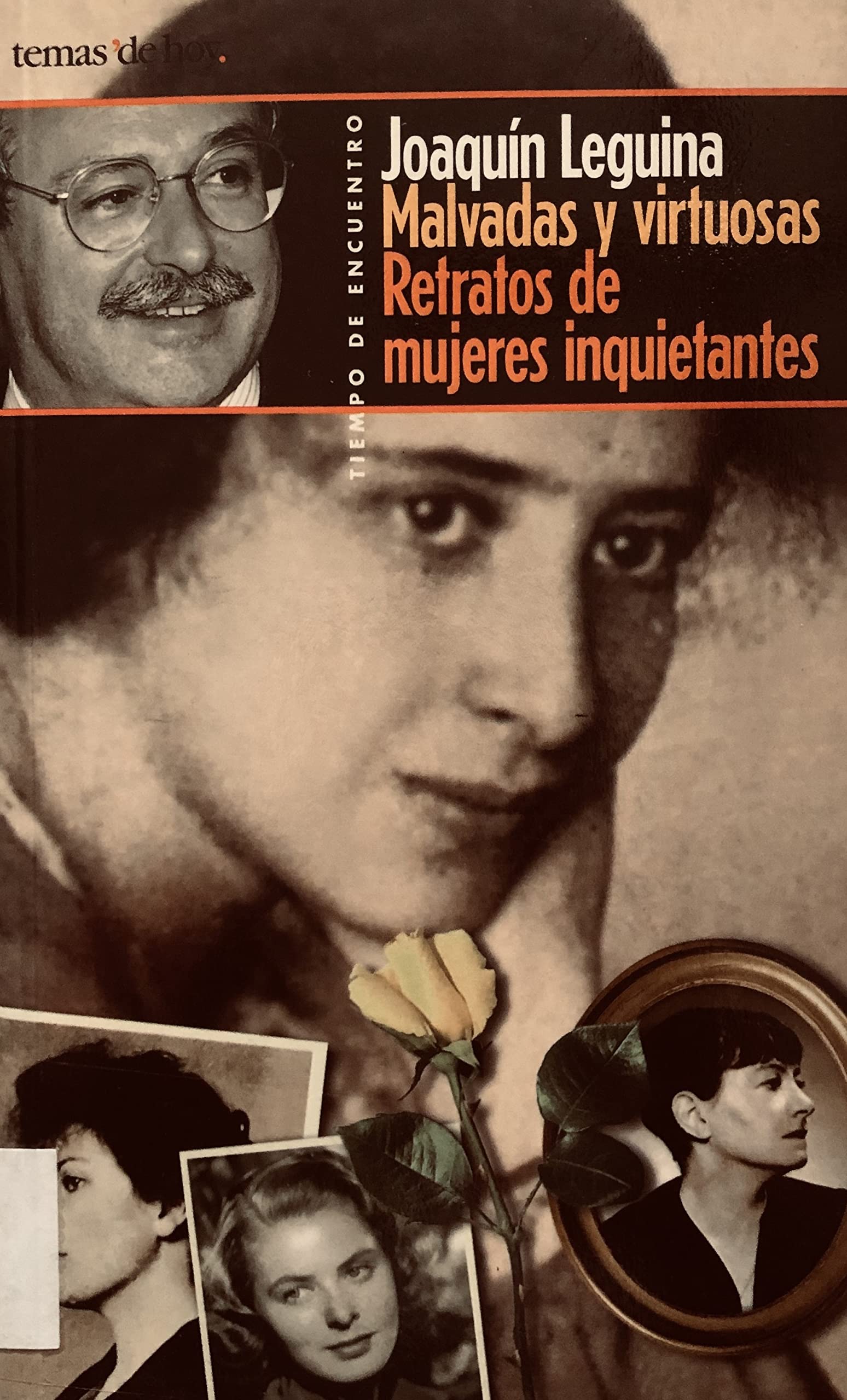 Malvadas y virtuosas : retratos de mujeres inquietantes book
