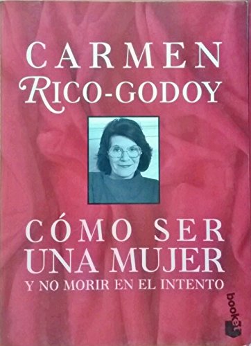 Como ser mujer y no morir en el intento book