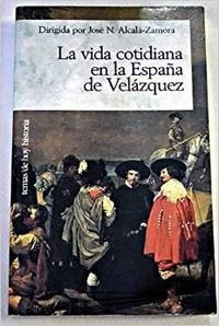 La vida cotidiana en la España develazquez book