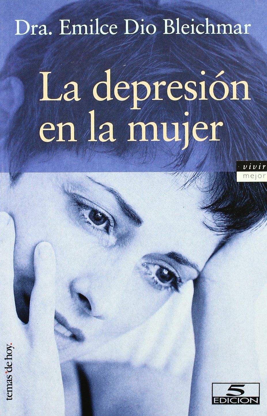 La depresión en la mujer (Vivir Mejor, Band 1) Social Sciences