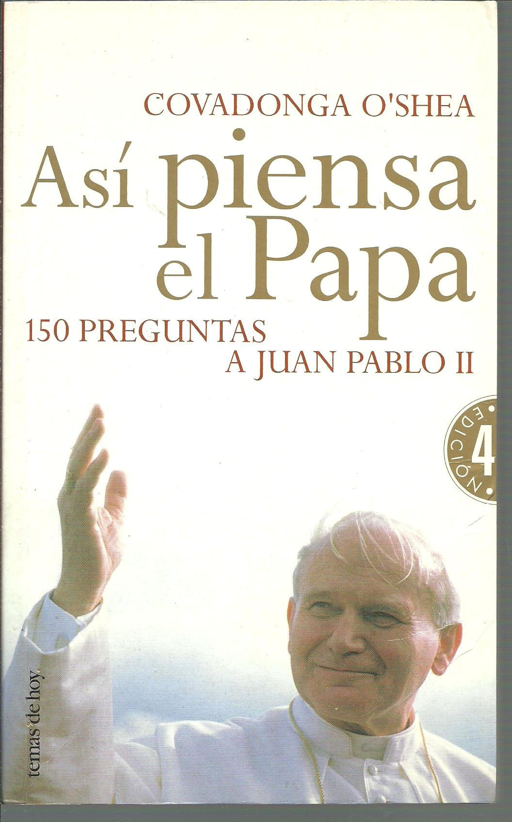 Asi Piensa El Papa: 150 Preguntas a Juan Pablo II Religion & Esotericism