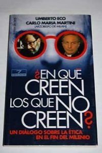 ¿En qué creen los que no creen? (Fuera de Colección) Books