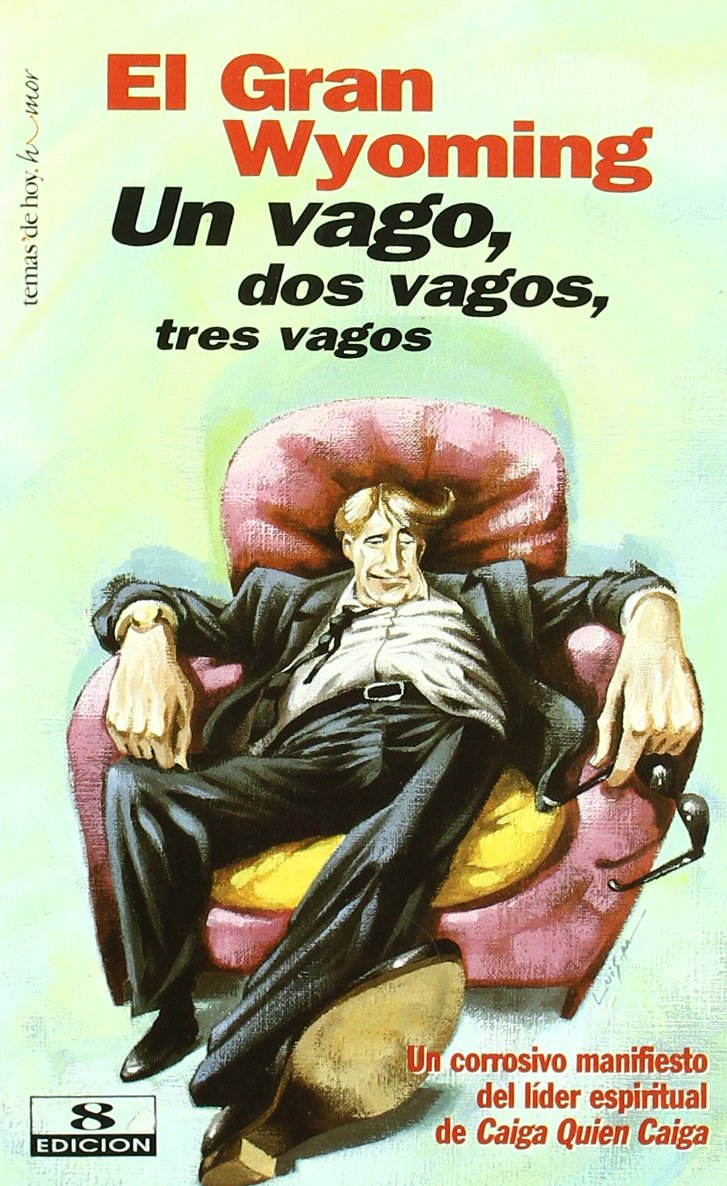 Un vago, dos vagos, tres vagos-- (Fuera de Colección) Contemporary literature