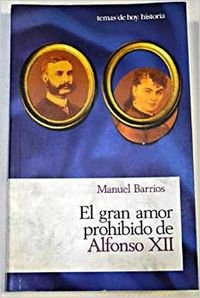 El gran amor prohibido de Alfonso XII book