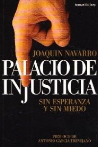 Palacio de injusticia: sin esperanza y sin miedo Books