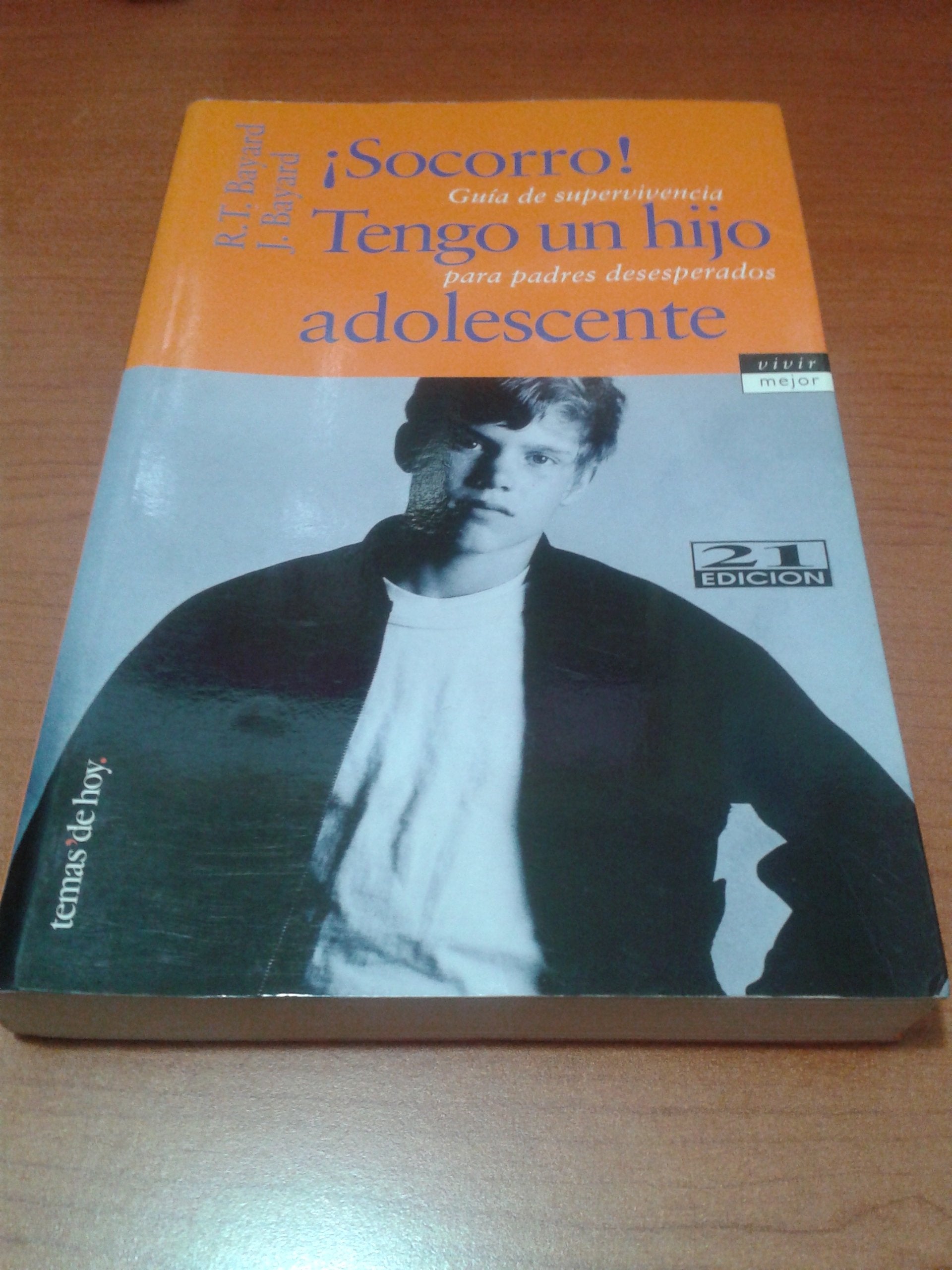 Socorro,tengo un hijo adolescente (Vivir Mejor) Parents & Children