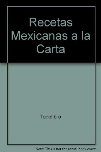 Recetas Mexicanas a la Carta book