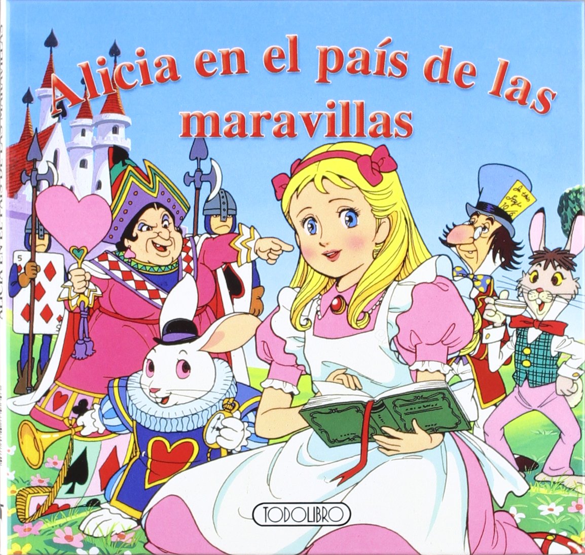 Alicia en el país de las maravillas (Miniclásicos tapa dura) Fairy Tales & Legends