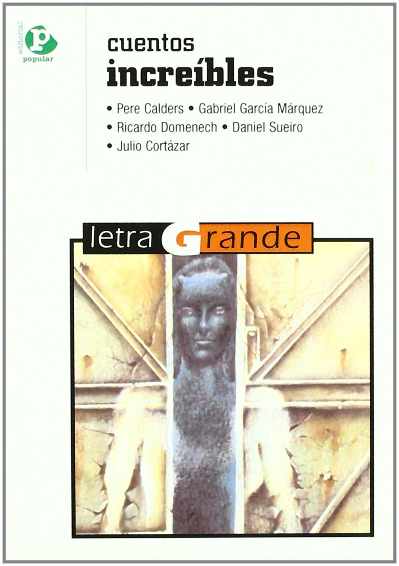 Cuentos increibles Essays & Short Stories